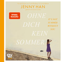 Ohne dich kein Sommer: The Summer I Turned Pretty-Serie, Band 2 - Jenny Han