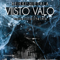 Viisto valo: novellilajitelma - Heikki Hietala