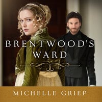 Brentwood's Ward - Michelle Griep