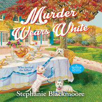 Murder Wears White - Stephanie Blackmoore