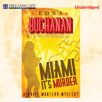 Miami, It's Murder: A Britt Montero Mystery - Edna Buchanan