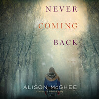 Never Coming Back - Alison McGhee