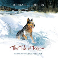 The Tale of Rescue - Michael J. Rosen