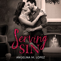 Serving Sin - Angelina M. Lopez