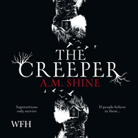 The Creeper - A.M. Shine