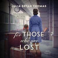 For Those Who Are Lost: A Novel - Julia Bryan Thomas
