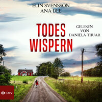 Todeswispern - Linda Sventon, Band 3 (ungekürzt) - Ana Dee, Elin Svensson