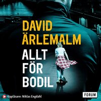 Allt för Bodil - David Ärlemalm