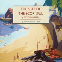 The Seat of the Scornful - John Dickson Carr