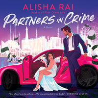 Partners in Crime: A Novel - Alisha Rai