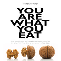 You are what you eat - Brittany Forrester