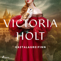 Kastalagreifinn - Victoria Holt
