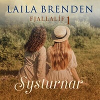Systurnar - Laila Brenden