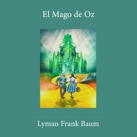 Mago de Oz - Lyman Frank Baum