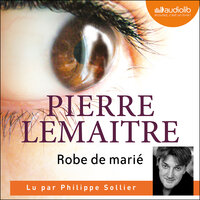 Robe de marié - Pierre Lemaitre