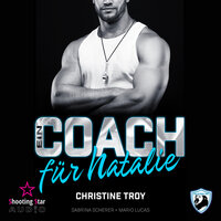 Ein Coach für Natalie - San Antonio Lions, Band 9 (ungekürzt) - Christine Troy