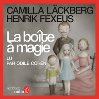 La Boîte à magie - Camilla Läckberg