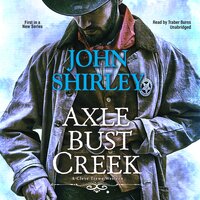 Axle Bust Creek - John Shirley