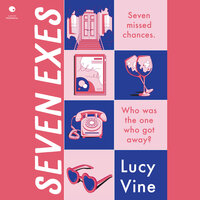 Seven Exes: A Novel - Lucy Vine