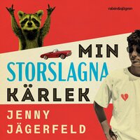 Min storslagna kärlek - Jenny Jägerfeld