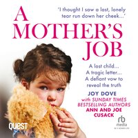 A Mother's Job: From Benefits Street to the Houses of Parliament: One Woman's Fight For Her Tragic Daughter - Ann Cusack, Joe Cusack, Joy Dove