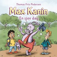 Max Kanin #2: En sjov dag - Thomas Friis Pedersen