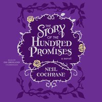 The Story of the Hundred Promises - Neil Cochrane