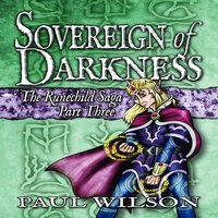 The Runechild Saga: Part 3 - Sovereign of Darkness - Paul Wilson
