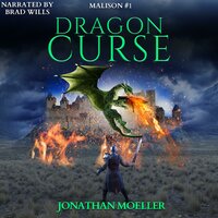 Malison: Dragon Curse - Jonathan Moeller