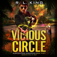 Vicious Circle: Alastair Stone Chronicles Book 30 - R. L. King
