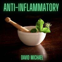 Anti-Inflammatory - David Michael
