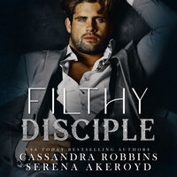 Filthy Disciple - Serena Akeroyd, Cassandra Robbins