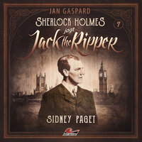 Sherlock Holmes, Sherlock Holmes jagt Jack the Ripper, Folge 7: Sidney Paget - Jan Gaspard