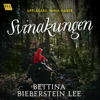Svinakungen - Bettina Bieberstein Lee