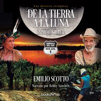 De la tierra a la luna en motocicleta (From the Earth to the Moon on a Motorcycle) - Emilio Scotto