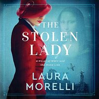 The Stolen Lady: A Novel of WWII and the Mona Lisa