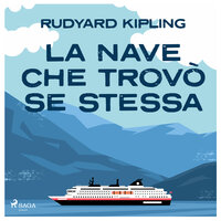 La nave che trovò se stessa - Rudyard Kipling