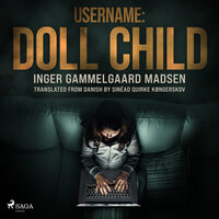 Username: Doll Child - Inger Gammelgaard Madsen