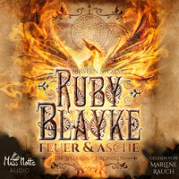 Ruby Blayke: Feuer und Asche (Die Sphären-Chroniken 1) - Kirsten Storm