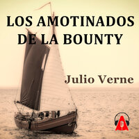 Los amotinados de la Bounty - Julio Verne