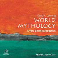 World Mythology: A Very Short Introduction - David A. Leeming