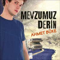 Mevzumuz Derin - Ahmet Büke