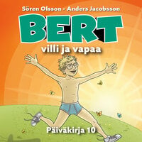 Bert, villi ja vapaa - Anders Jacobsson, Sören Olsson