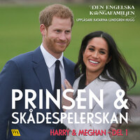 Harry & Meghan del 1 – Prinsen och skådespelerskan - Rakkerpak Productions