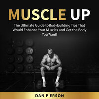 Muscle Up - Dan Pierson