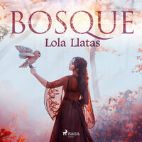 Bosque - Lola Llatas
