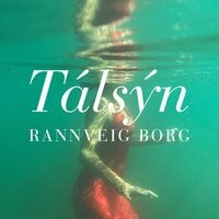 Tálsýn - Rannveig Borg Sigurðardóttir