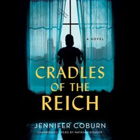 Cradles of the Reich: A Novel - Jennifer Coburn