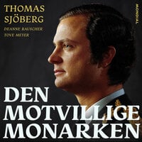 Den motvillige monarken - Thomas Sjöberg