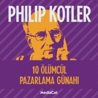 10 Ölümcül Pazarlama Günahı - Phillip Kotler